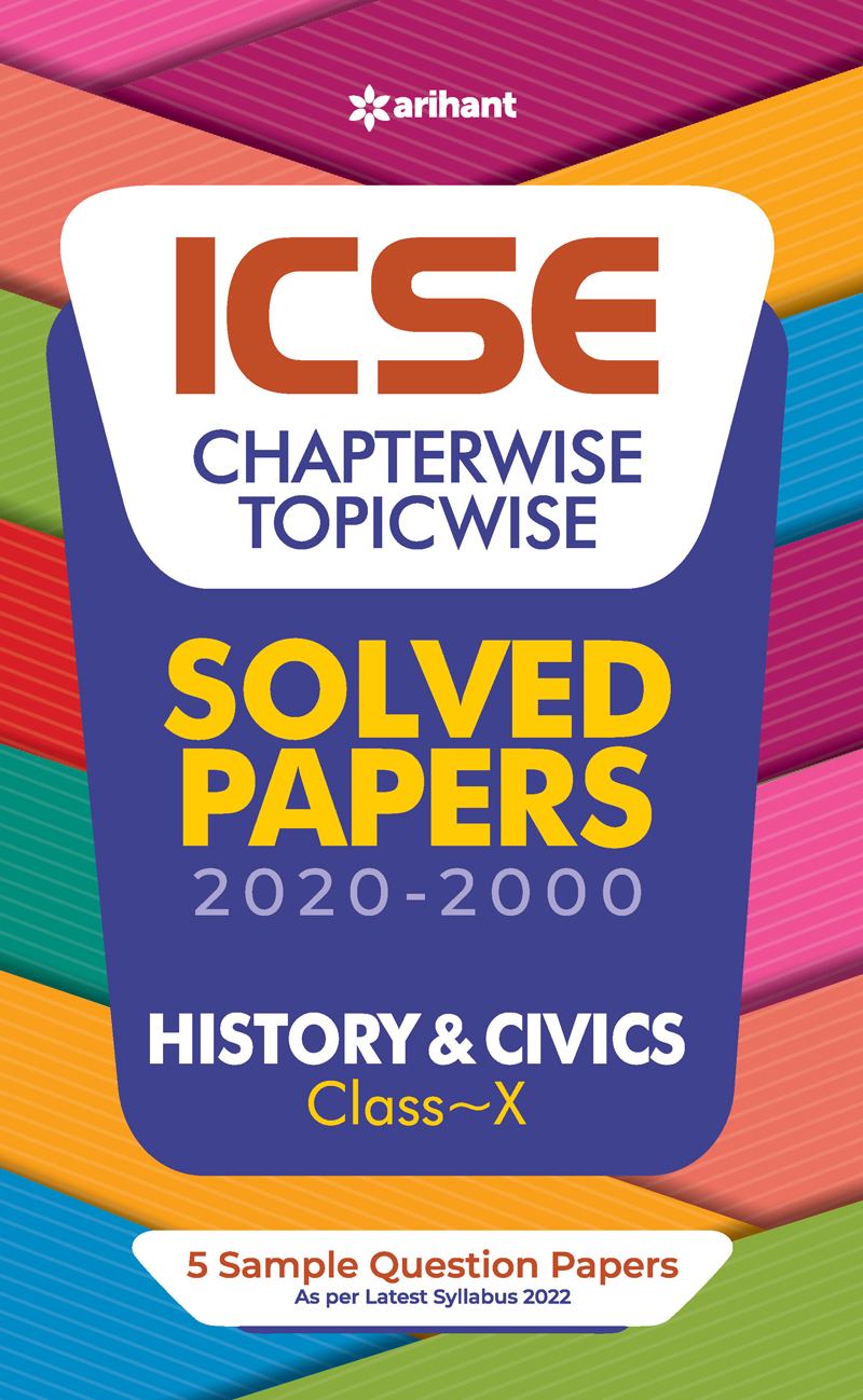 ICSE Chapterwise Topicwise Solved Papers History and Civics Class 10 for 2022 Exam