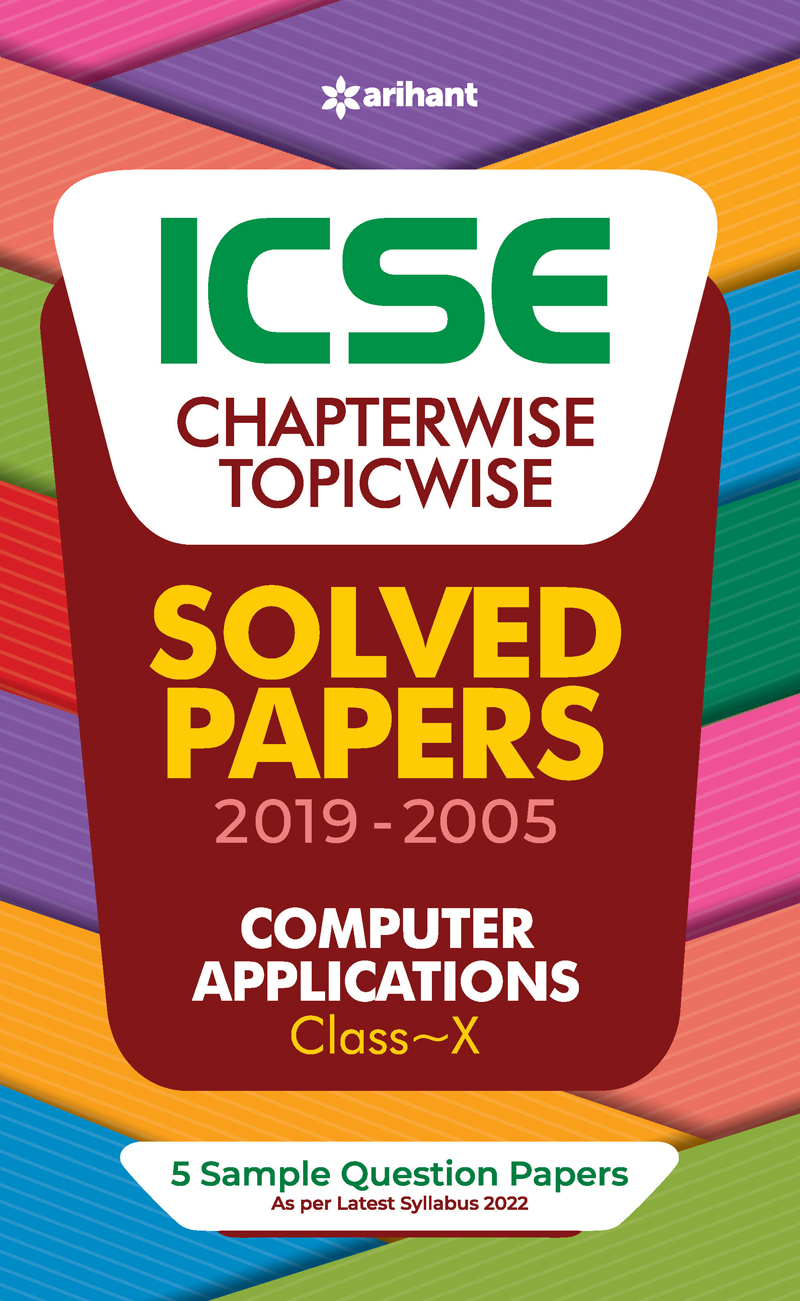 ICSE Chapterwise Topicwise Solved Papers Computer Application Class 10 for 2022 Exam