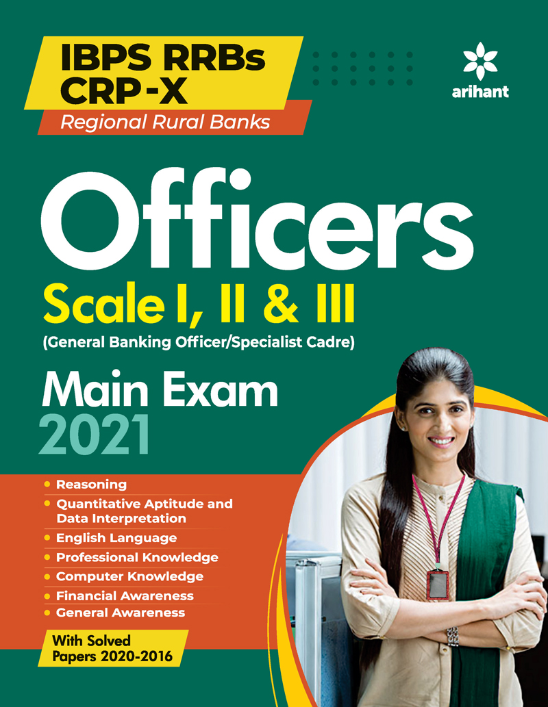 IBPS RRB CRP - X Officer Scale 1,2 and 3 Main Exam Guide 2021