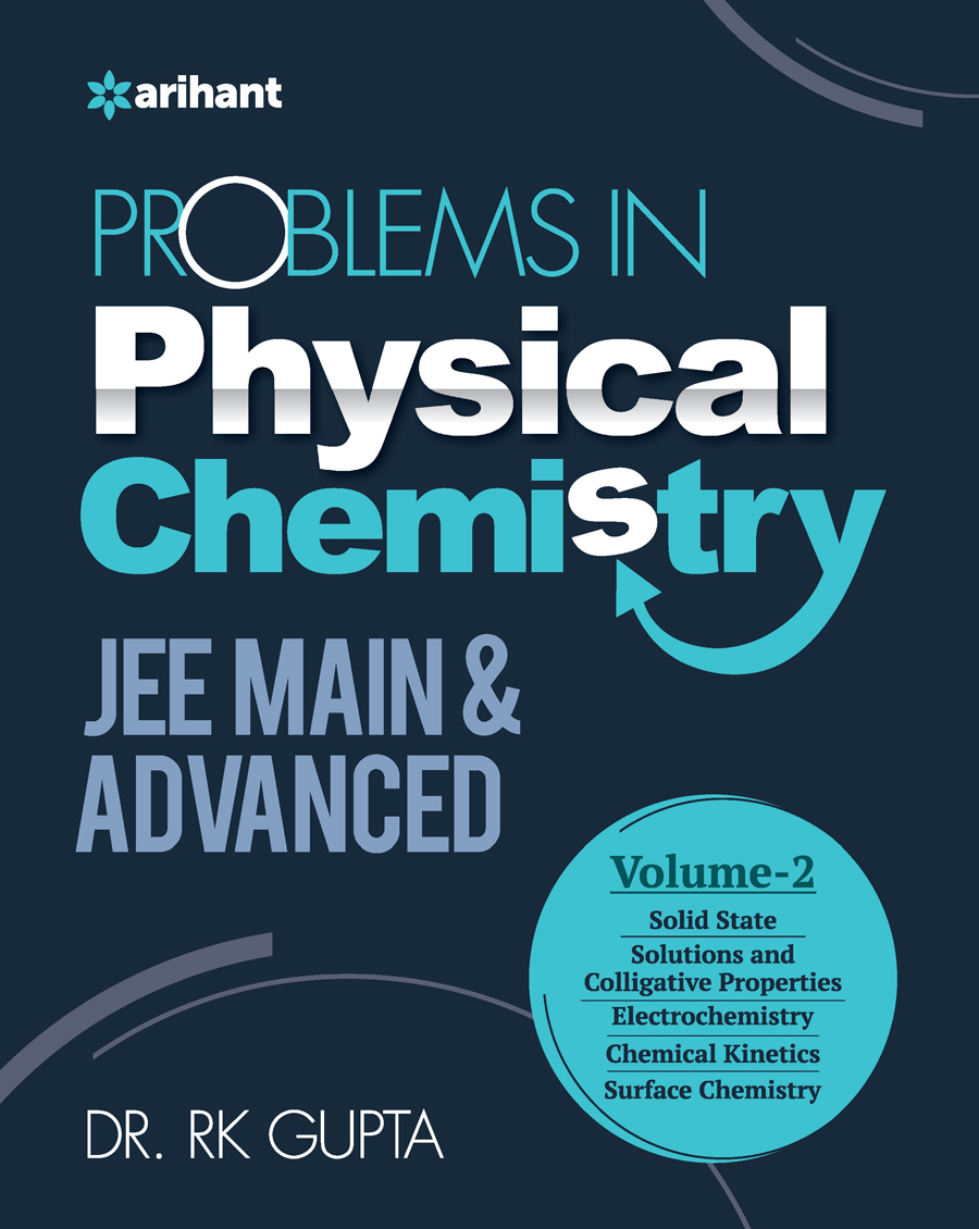 Problems in Physical Chemistry JEE Main and Advanced Volume 2