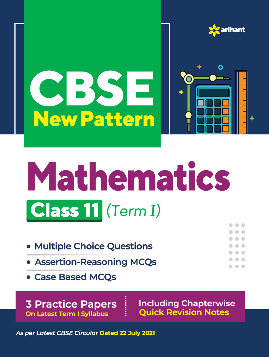 CBSE New Pattern Mathematics Class 11 for 2021-22 Exam (MCQs based book for Term 1)
