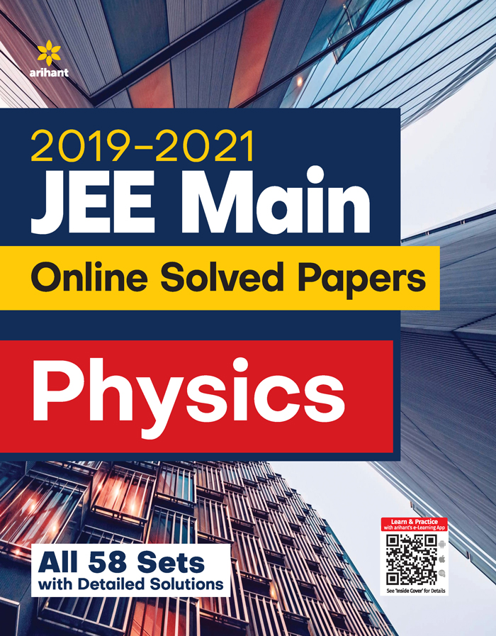 2019-2021 JEE Main Online Solved Papers Physics (All 58 Sets with detailed Solution)