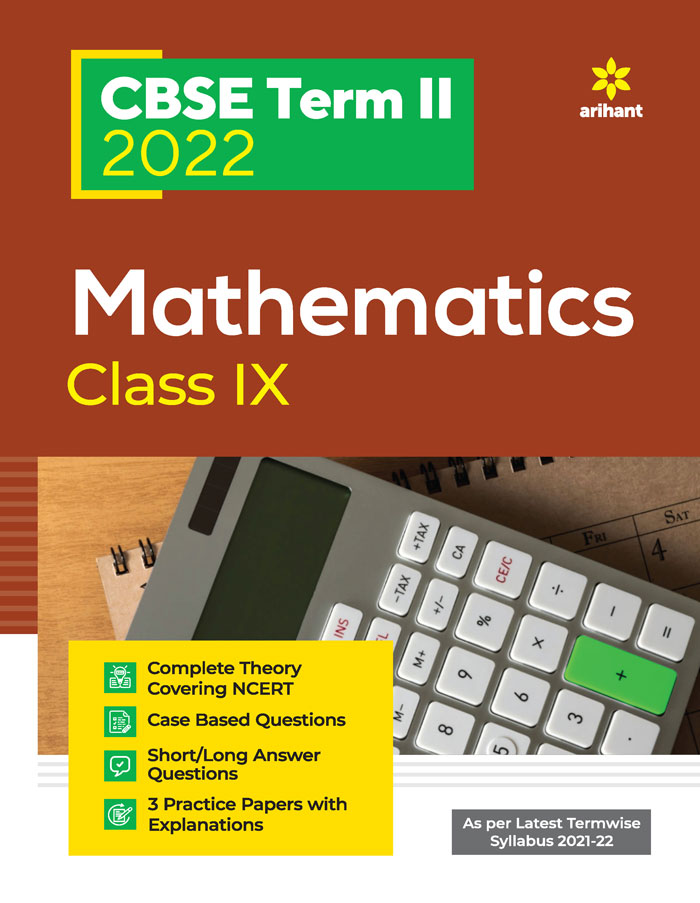 CBSE Mathematics Term 2 Class 9 for 2022 Exam (Cover Theory and MCQs)