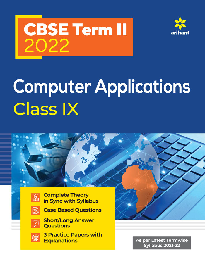 CBSE Computer Application Term 2 Class 9 for 2022 Exam (Cover Theory and MCQs)