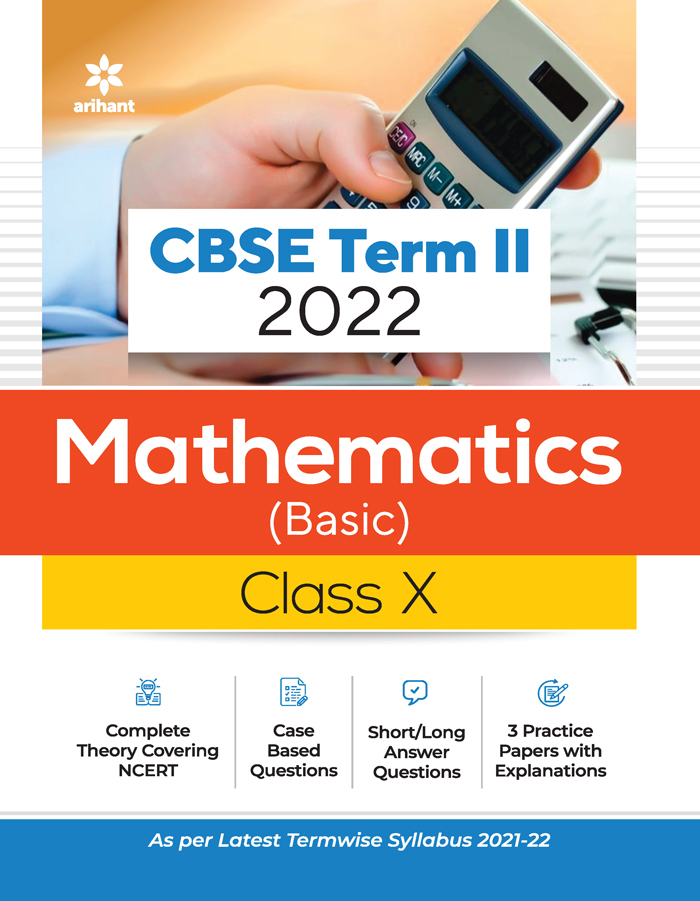 CBSE Mathematics (Basic) Term 2 Class 10 for 2022 Exam (Cover Theory and MCQs)