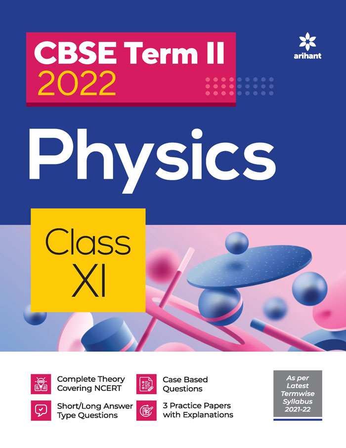CBSE Physics Term 2 Class 11 for 2022 Exam (Cover Theory and MCQs)
