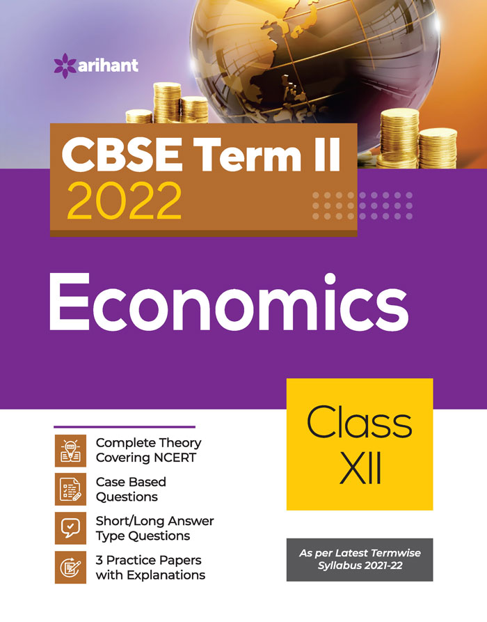 CBSE Economics Term 2 Class 12 for 2022 Exam (Cover Theory and MCQs)