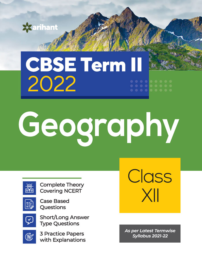 CBSE Geography Term 2 Class 12 for 2022 Exam (Cover Theory and MCQs)