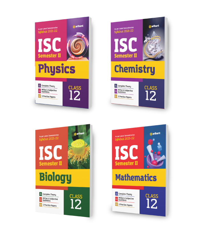 ISC Physics , Chemistry, Biology & Mathematics   Semester 2 Class 12 for 2022 Exam (Set of 4 Books)