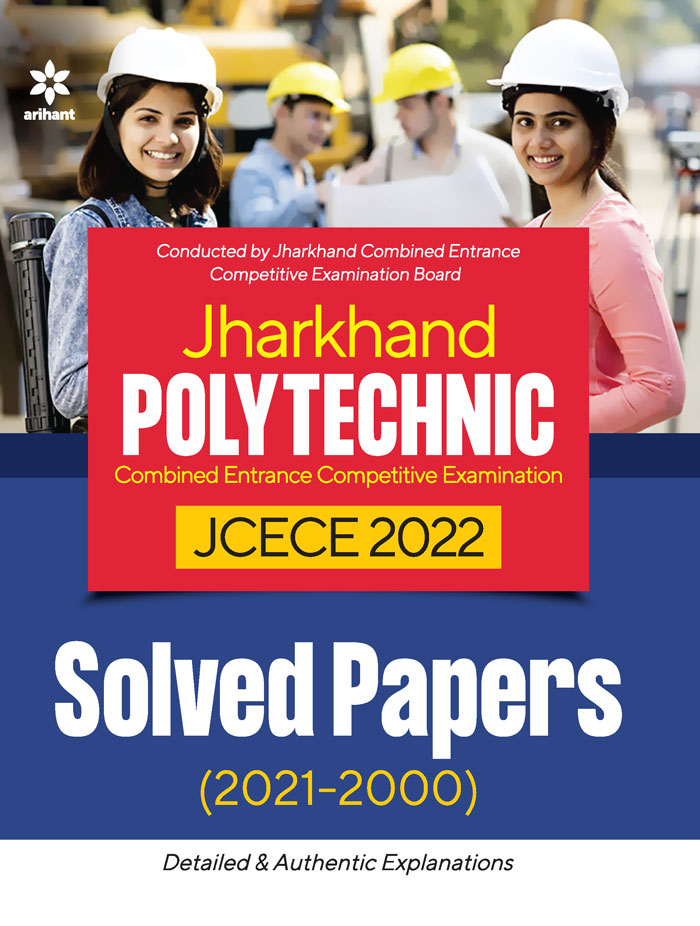 Jharkhand Polytechnic Combined Entrance Competitive Examination  JCECE 2022 Solved Paper (2021-2000)