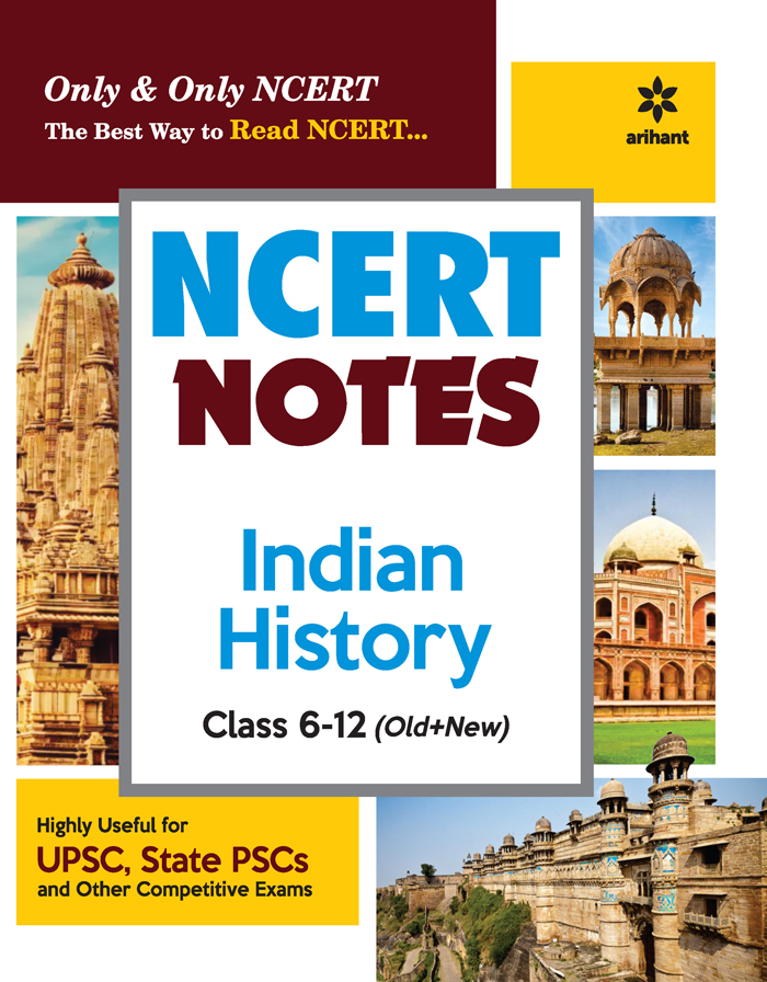 NCERT Notes Indian History Class 6-12 (Old + New)