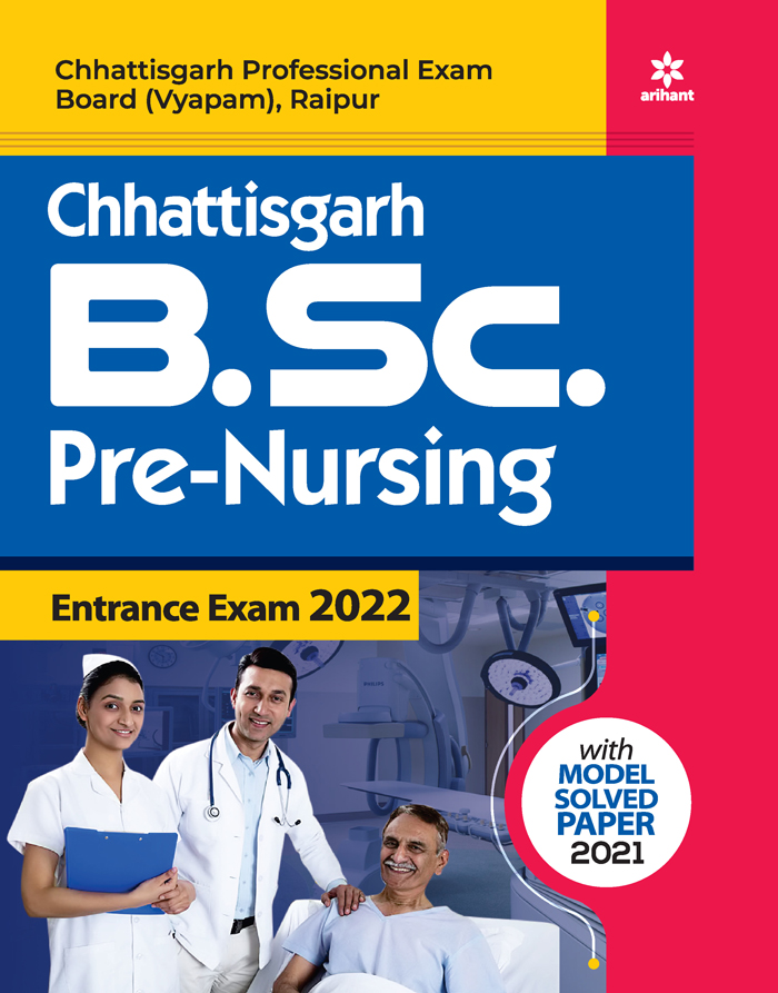 Chhattisgarh B.Sc. Pre. Nursing Entrance Exam 2022