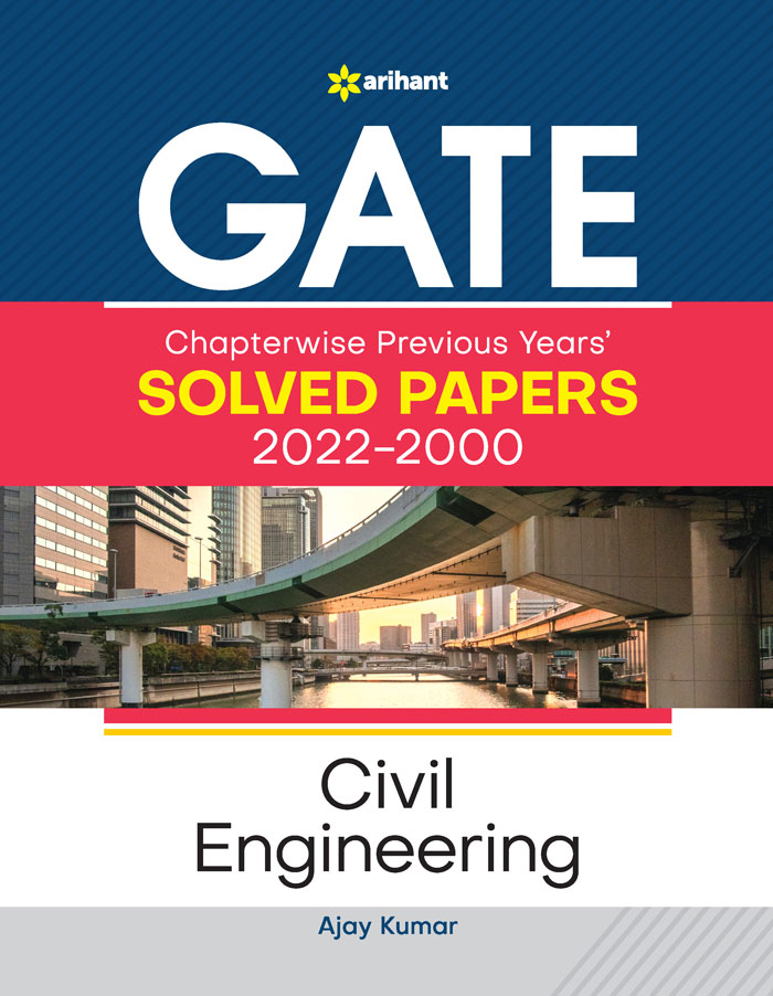 GATE Chapterwise Previous Years' Solved Papers (2022-2000)  Civil Engineering 