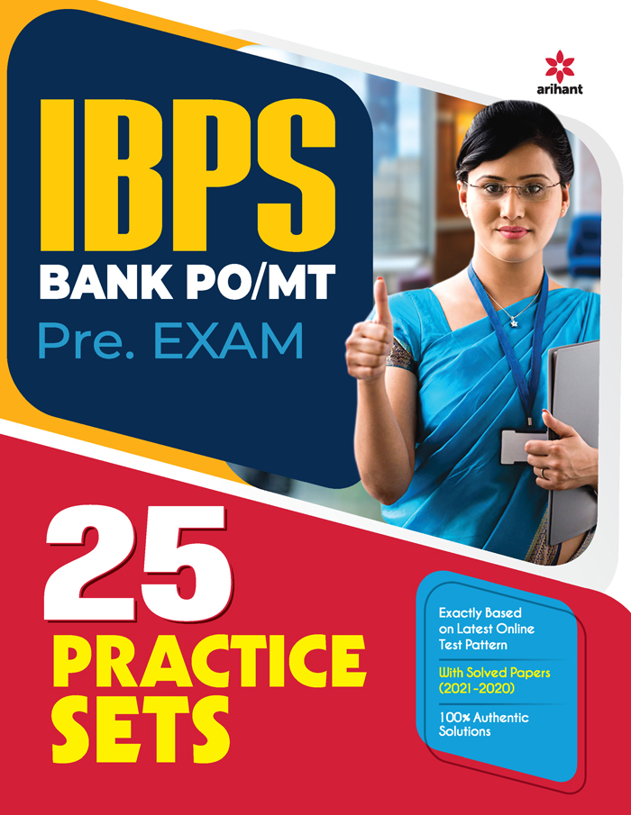 IBPS Bank PO/MT Pre. Exam 25 PRACTICE SETS