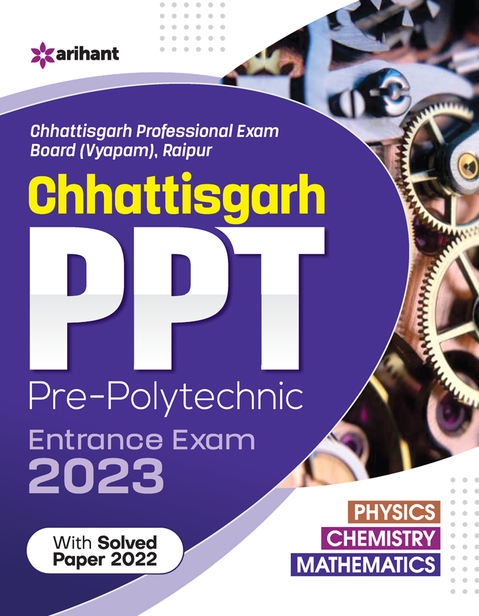 Chhattisgarh PPT Pre-Polytechnic Entrance Exam 2023