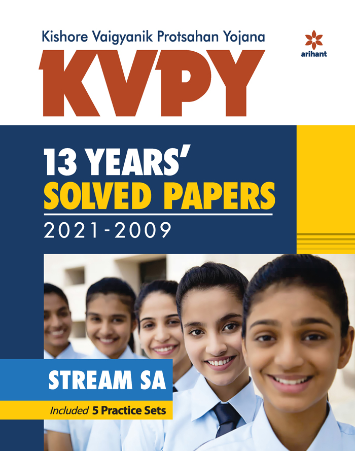 KVPY 13 Yesrs' Solved Papers 2021-2009 STREAM SA 