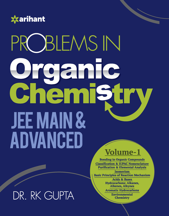 Problem In Organic Chemistry JEE Main & Advanced Volume -1 