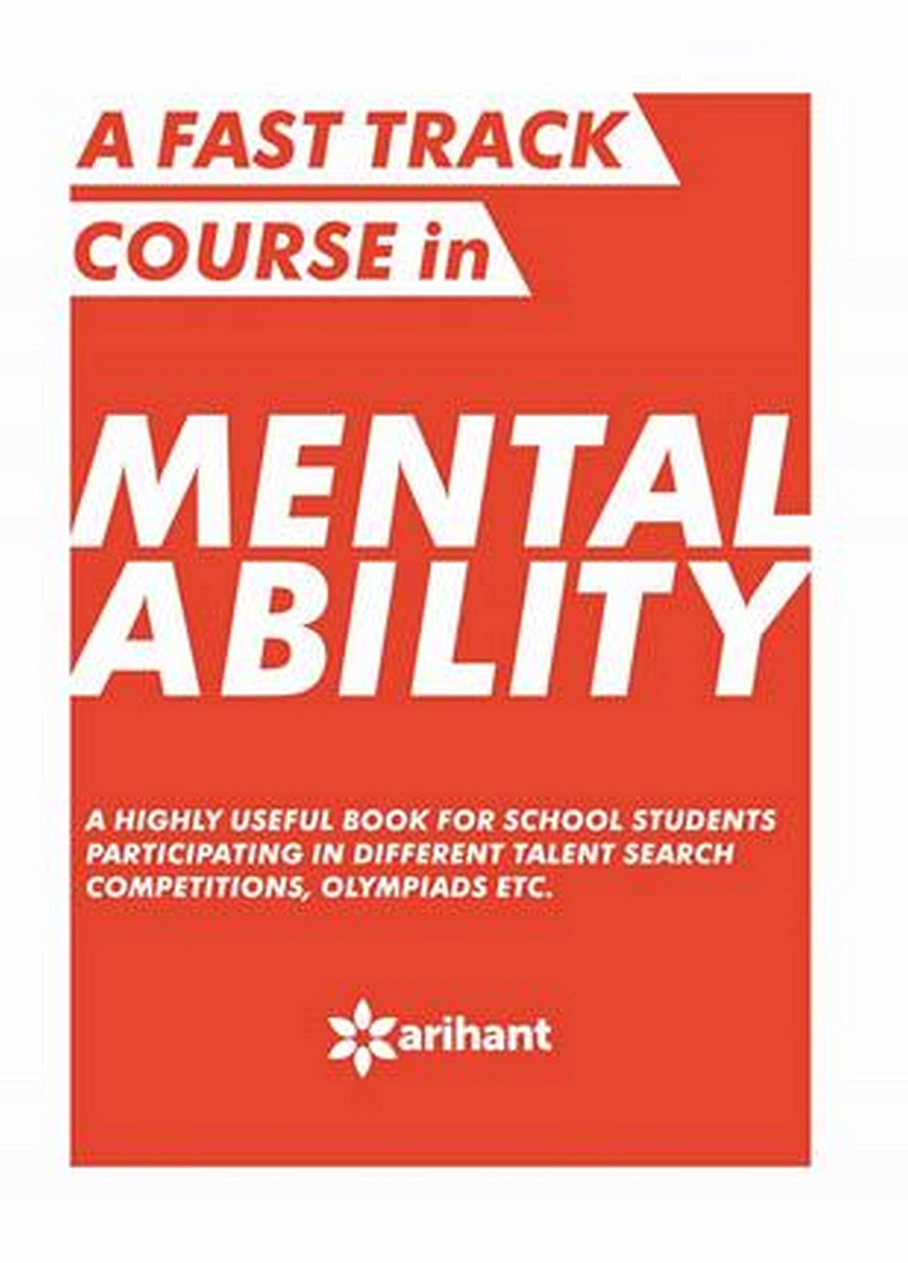 A Fast Track Course in MENTAL ABILITY