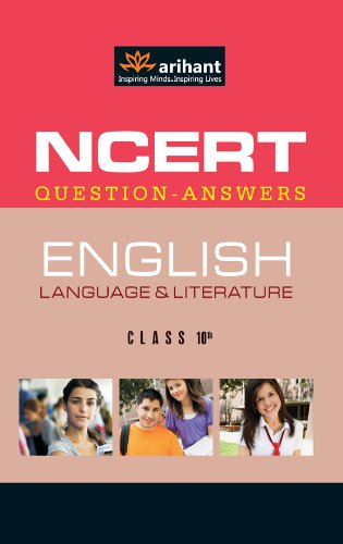 NCERT Questions-Answers ENGLISH LANGUAGE & LITERATURE Class 10th