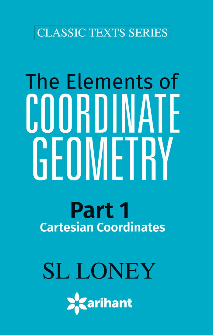 The Elements Of Coordinate Geometry  Part-1 Cartesian Coordinates 
