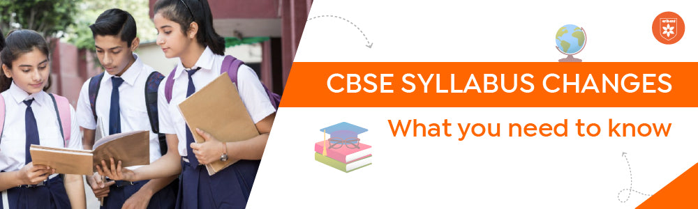 CBSE Syllabus Changes: What You Need To Know