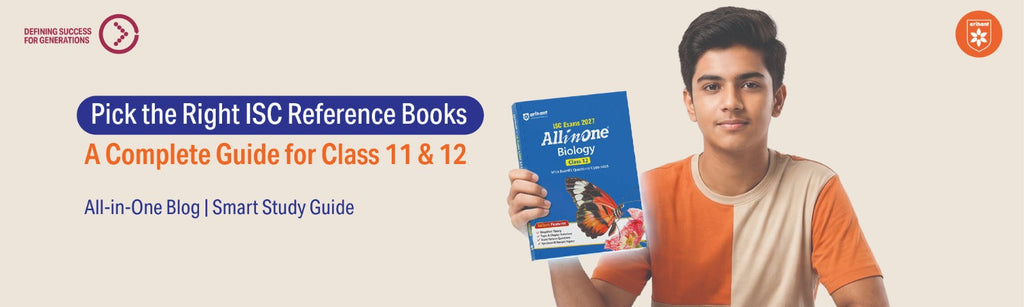 How To Pick The Right ISC Reference Books For Class 11 & 12: A Complete Guide