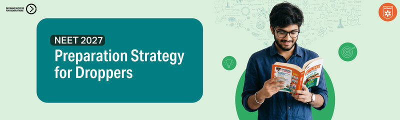NEET 2027 Preparation Strategy For Droppers