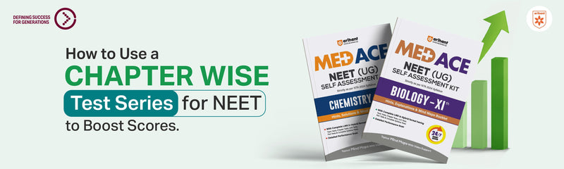 How To Use A Chapter Wise Test Series For NEET To Boost Scores