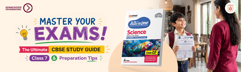 Master Your Exams: The Ultimate CBSE Study Guide Class 7 & Preparation Tips