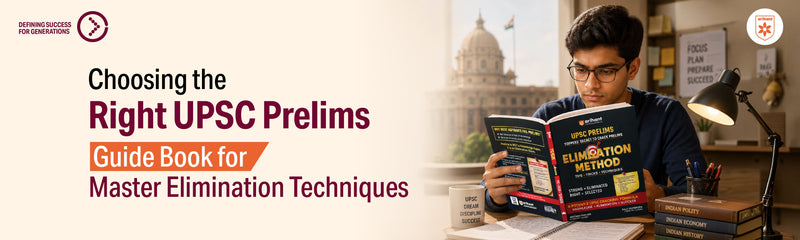 Choosing The Right UPSC Prelims Guide Book For Master Elimination Techniques
