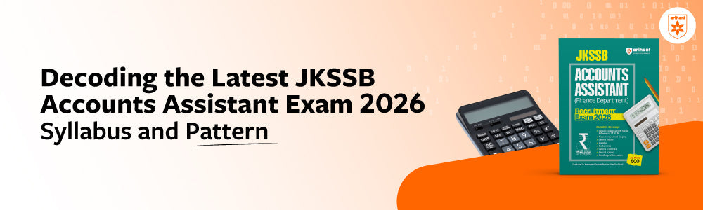 Decoding The Latest JKSSB Accounts Assistant Exam 2026 Syllabus And Pattern