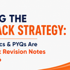 Decoding the Fast-Track Strategy Why Infographics & PYQs Are Your Best Quick Revision Notes for UPSC 2026