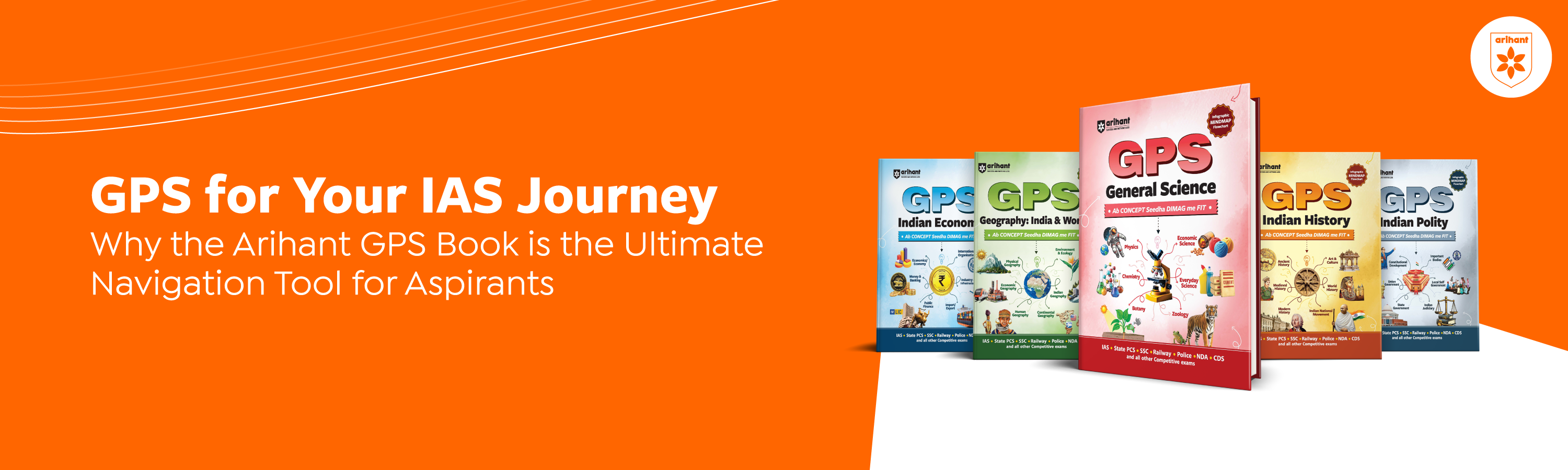 GPS For Your IAS Journey: Why The Arihant GPS Book Is The Ultimate Navigation Tool For Aspirants