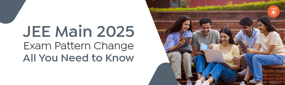 JEE Main 2025 Exam Pattern Changes: All You Need To Know