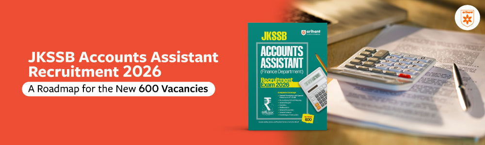 JKSSB Accounts Assistant Recruitment 2026: A Roadmap For The New 600 Vacancies
