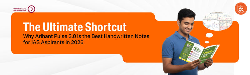 The Ultimate Shortcut: Why Arihant Pulse 3.0 Is The Best Handwritten Notes For IAS Aspirants In 2026