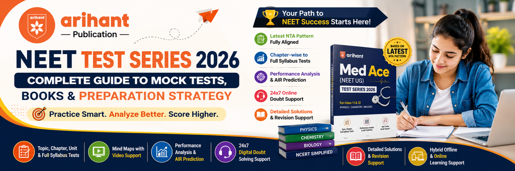 NEET Test Series 2026: Complete Guide To Mock Tests, Books & Preparation Strategy