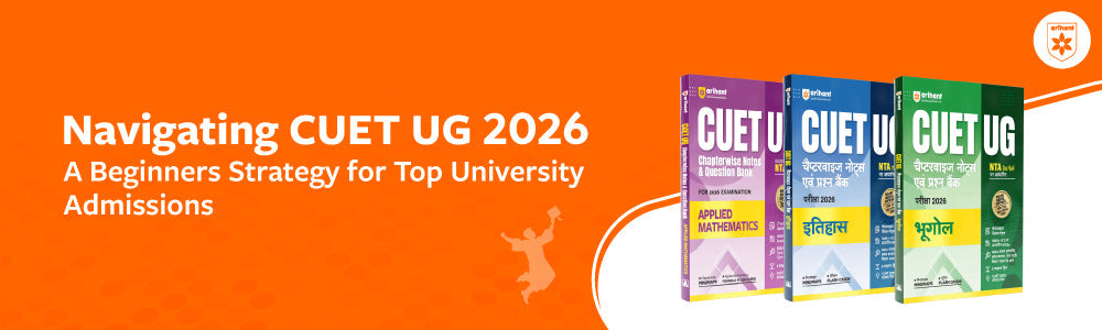 Navigating CUET UG 2026: A Beginner Strategy for Top University Admissions