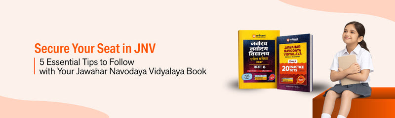 Secure Your Seat in JNV: 5 Essential Tips to Follow with Your Jawahar Navodaya Vidyalaya Book