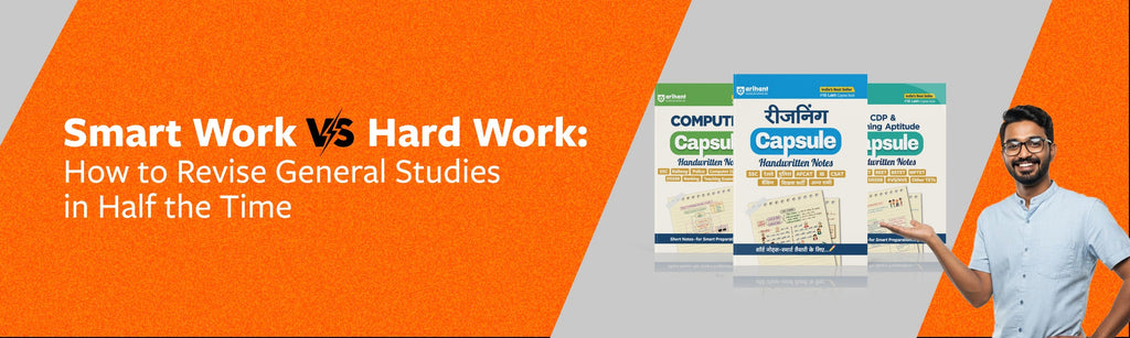 Smart Work Vs. Hard Work: How To Revise General Studies In Half The Time
