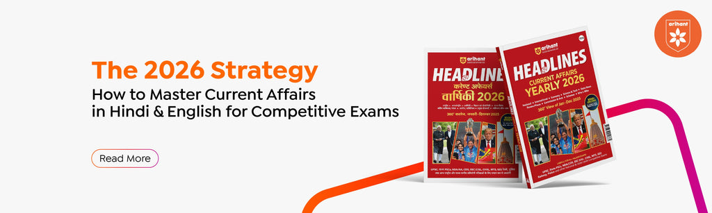 The 2026 Strategy: How To Master Current Affairs In Hindi & English For Competitive Exams