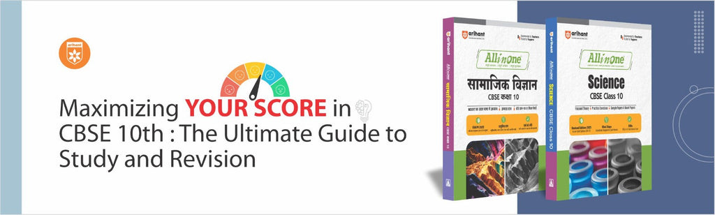 Maximizing Your Score In CBSE 10th: The Ultimate Guide To Study And Revision