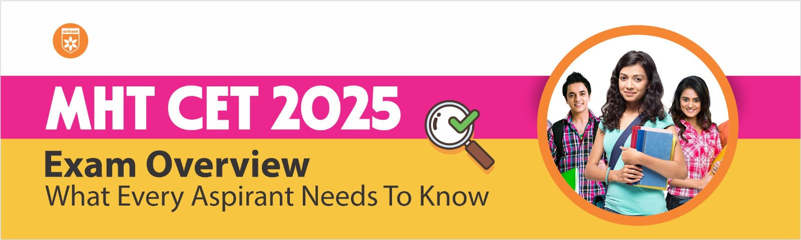 MHT CET 2025 Exam Overview: What Every Aspirant Needs To Know