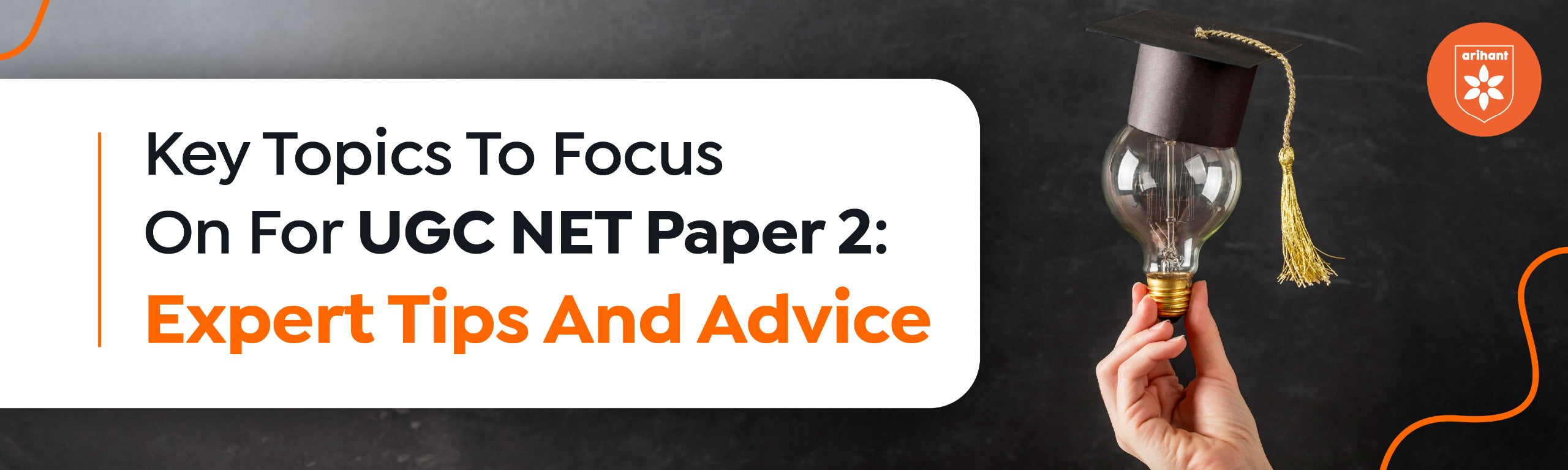 Key Topics To Focus On For UGC NET Paper 2: Expert Tips And Advice