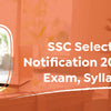 SSC Selection Post Phase 13 Notification 2025, Recruitment, Exam, Syllabus for 2423 Post