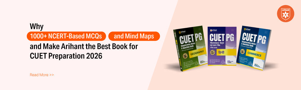 Why 1000+ NCERT-Based MCQs And Mind Maps Make Arihant The Best Book For CUET Preparation 2026