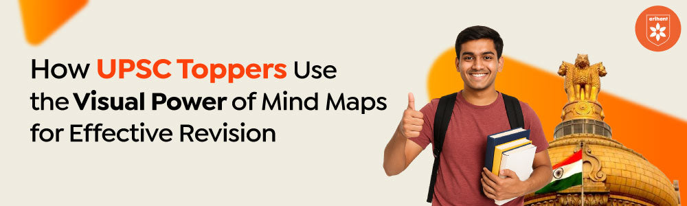 How UPSC Toppers Use the Visual Power of Mind Maps for Effective Revision