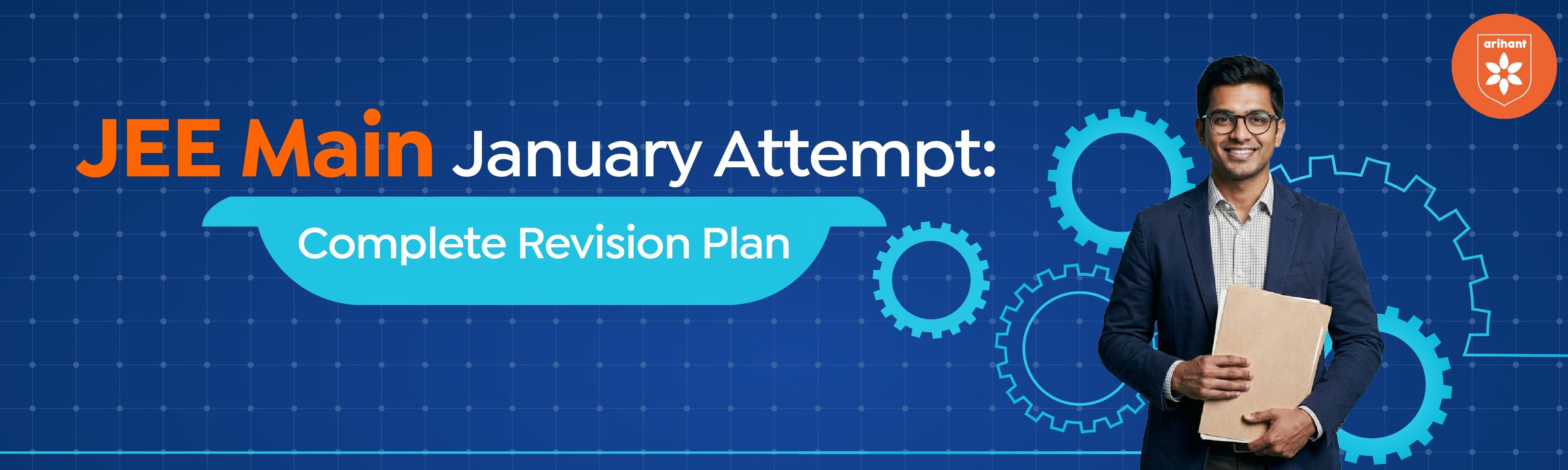 JEE Main January Attempt: Complete Revision Plan