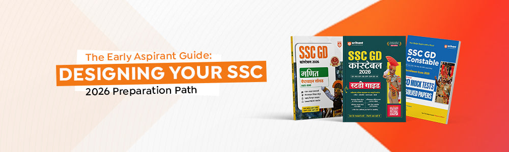 The Early Aspirant Guide: Designing Your SSC GD 2026 Preparation Path