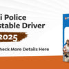 SSC Delhi Police Constable Driver Notification 2025